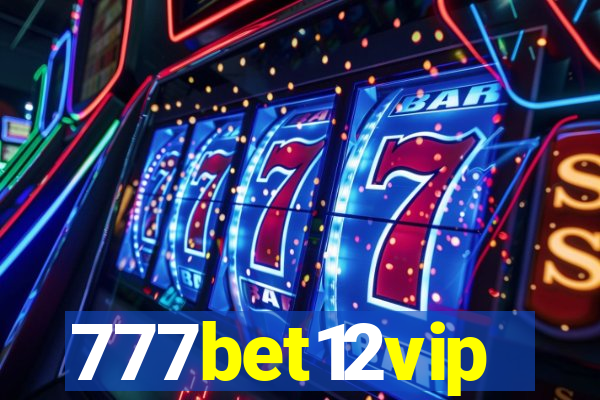 777bet12vip