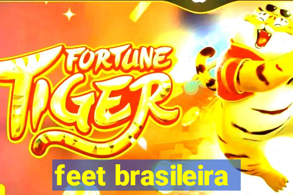 feet brasileira