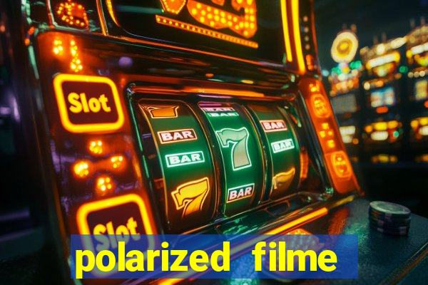 polarized filme completo dublado