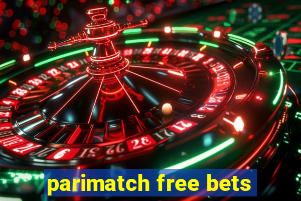 parimatch free bets