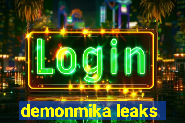 demonmika leaks