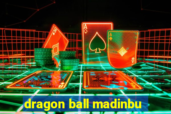 dragon ball madinbu