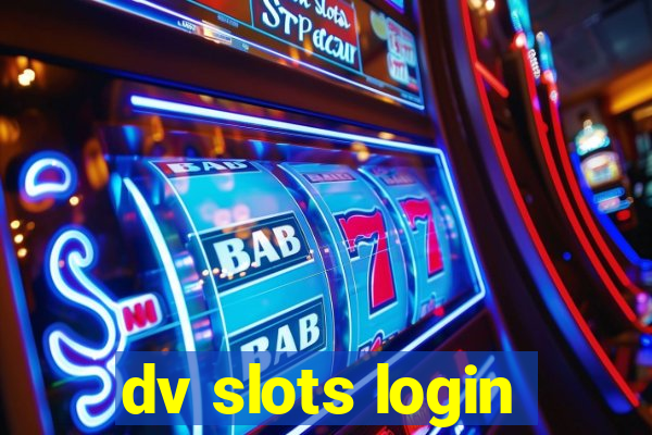 dv slots login