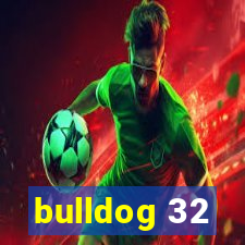 bulldog 32