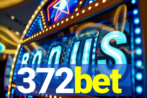 372bet