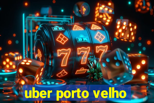 uber porto velho