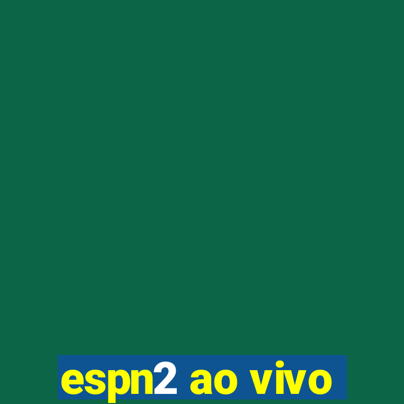 espn2 ao vivo