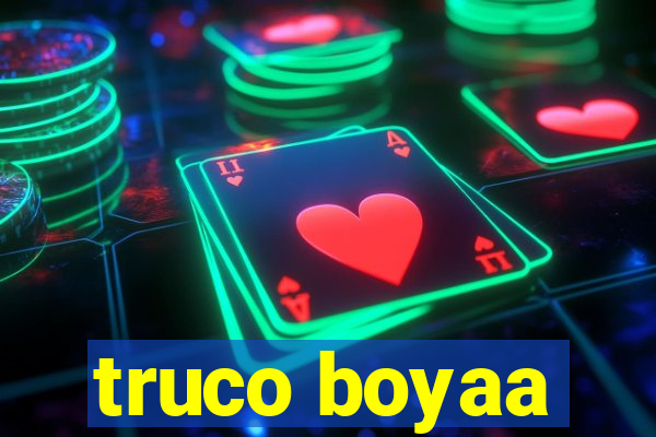 truco boyaa