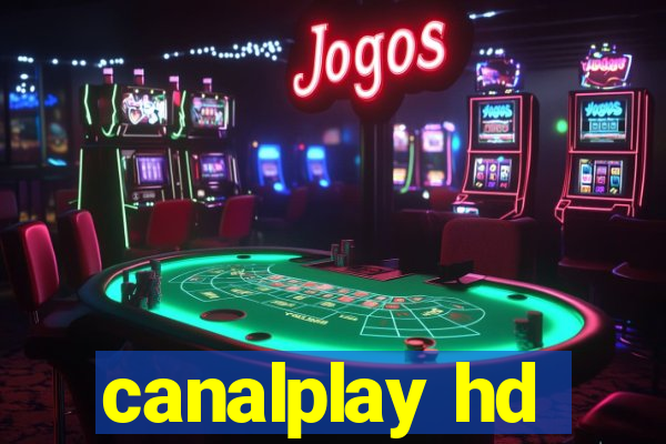 canalplay hd