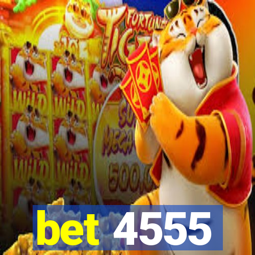 bet 4555