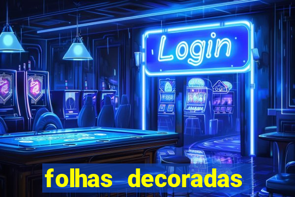 folhas decoradas para imprimir