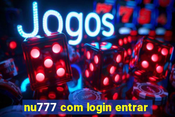 nu777 com login entrar