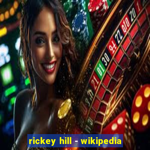 rickey hill - wikipedia