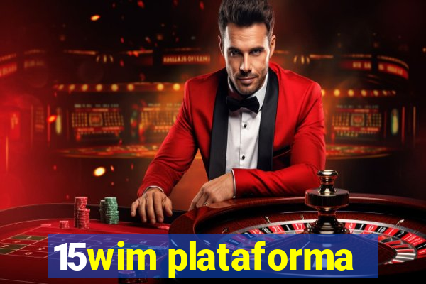 15wim plataforma