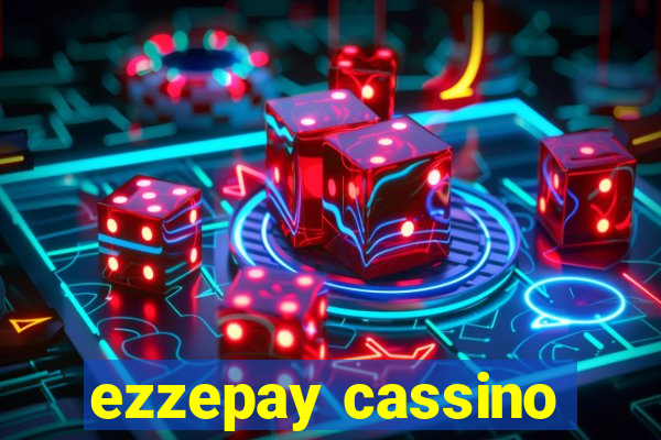 ezzepay cassino