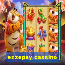 ezzepay cassino