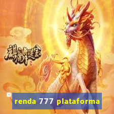 renda 777 plataforma