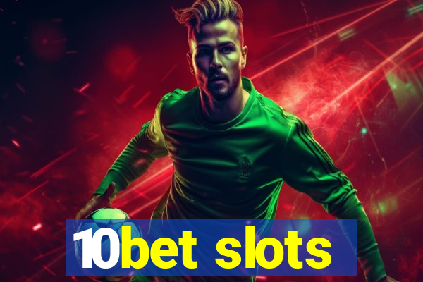 10bet slots