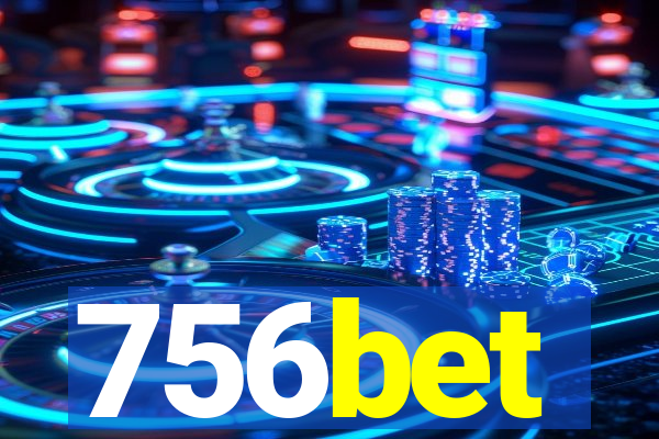 756bet