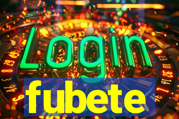 fubete