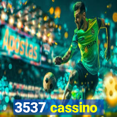 3537 cassino