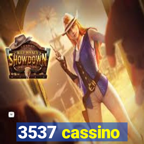 3537 cassino