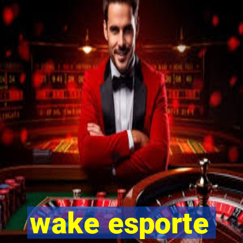 wake esporte