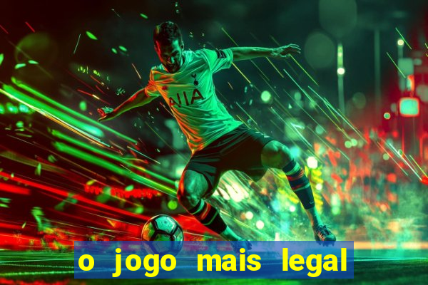 o jogo mais legal do mundo para celular