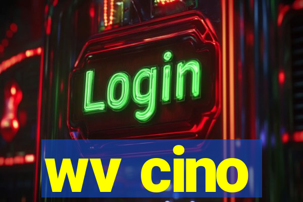 wv cino