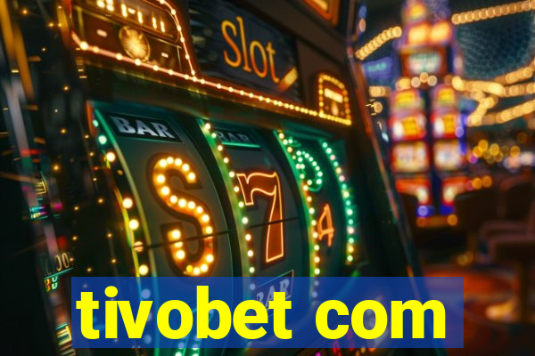 tivobet com