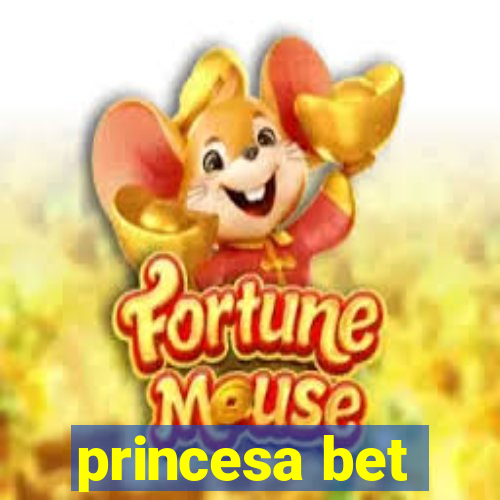 princesa bet