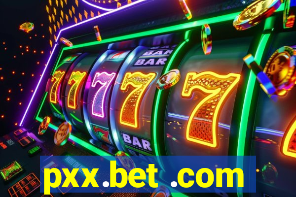 pxx.bet .com