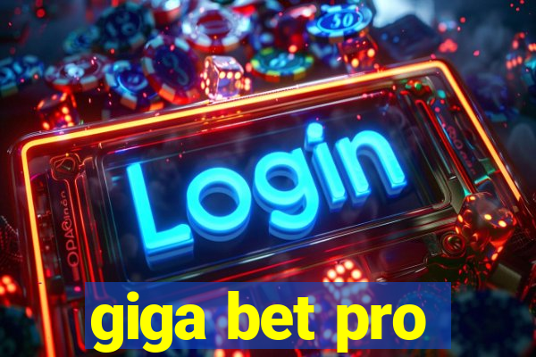 giga bet pro