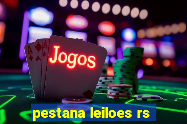 pestana leiloes rs