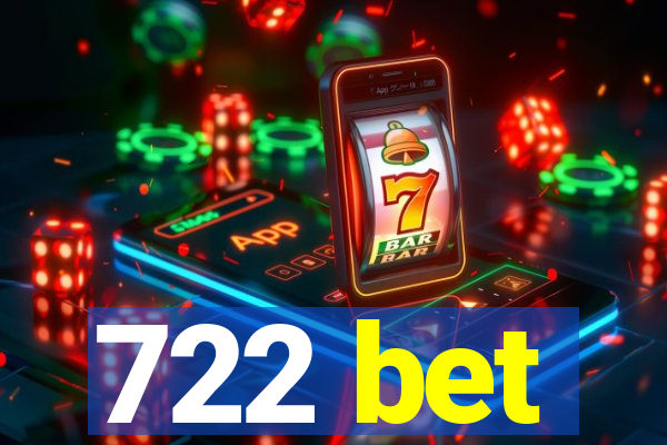 722 bet