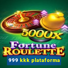 999 kkk plataforma