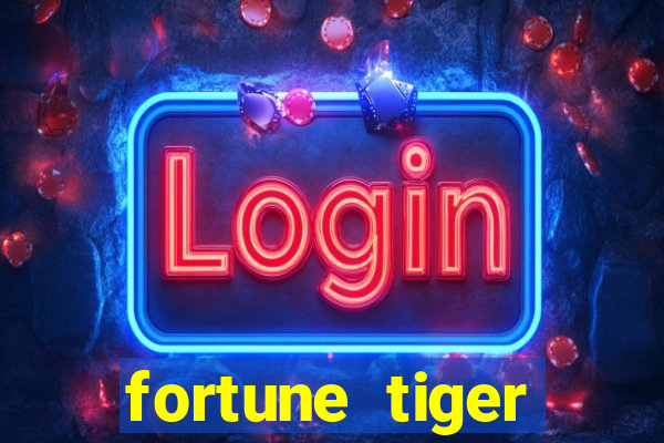 fortune tiger deposito 1 real