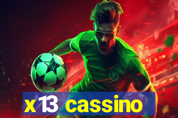 x13 cassino