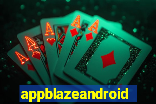 appblazeandroid