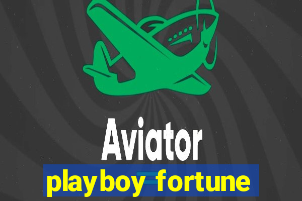 playboy fortune