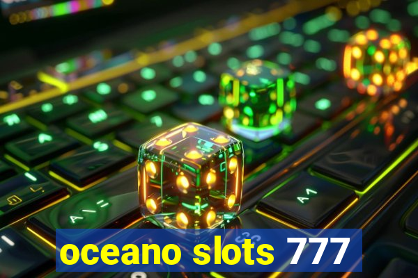 oceano slots 777