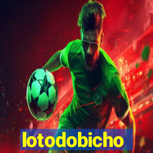 lotodobicho