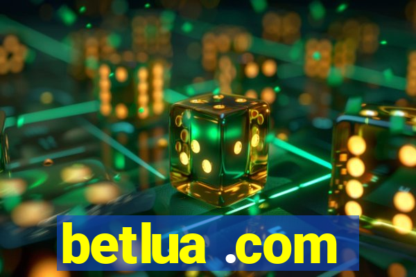 betlua .com