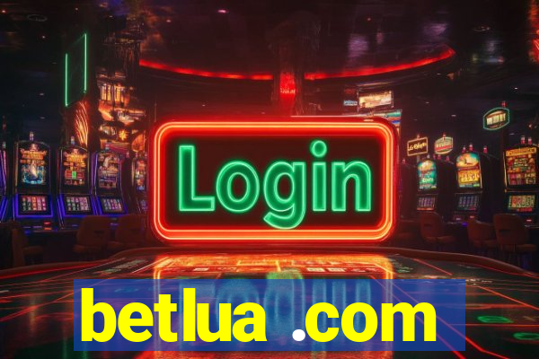 betlua .com