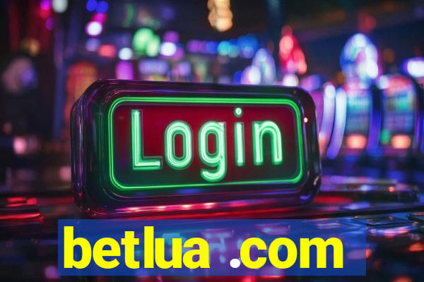 betlua .com