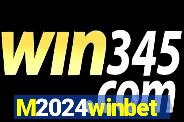 M2024winbet