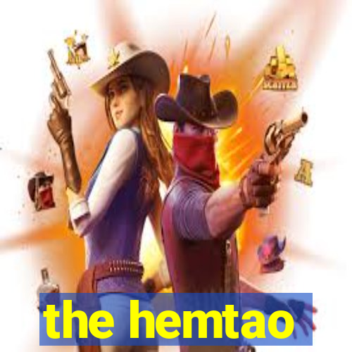 the hemtao