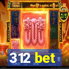 312 bet