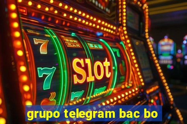 grupo telegram bac bo