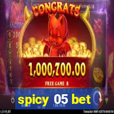 spicy 05 bet